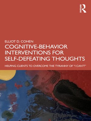 cover image of Cognitive Behavior Interventions for Self-Defeating Thoughts